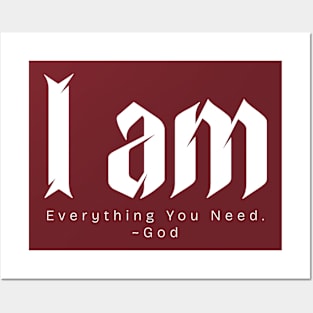 I am Everything You Need. ~God Posters and Art